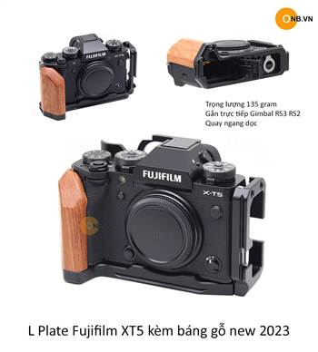 L Plate Fujifilm XT5 kèm báng gỗ gắn quay dọc