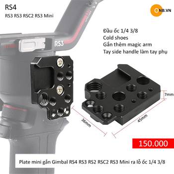 Plate mini gắn Gimbal RS4 RS3 RS2 RSC2 RS3 Mini ra lỗ ốc 1/4 3/8