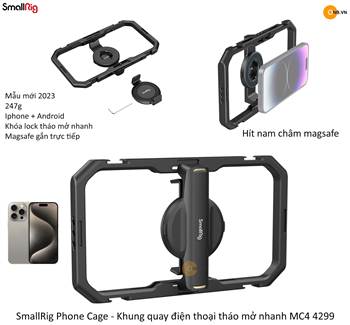 SmallRig Phone Cage - Khung quay điện thoại tháo mở nhanh MC4 4299