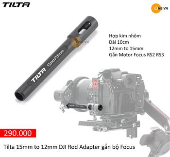 Tilta 15mm to 12mm DJI Rod Adapter gắn bộ Focus