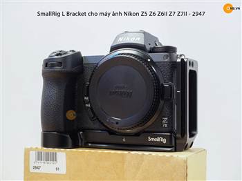 Trên tay Smallrig L Plate 2947 cho Nikon Z5 Z6 Z7 Z6II Z7II